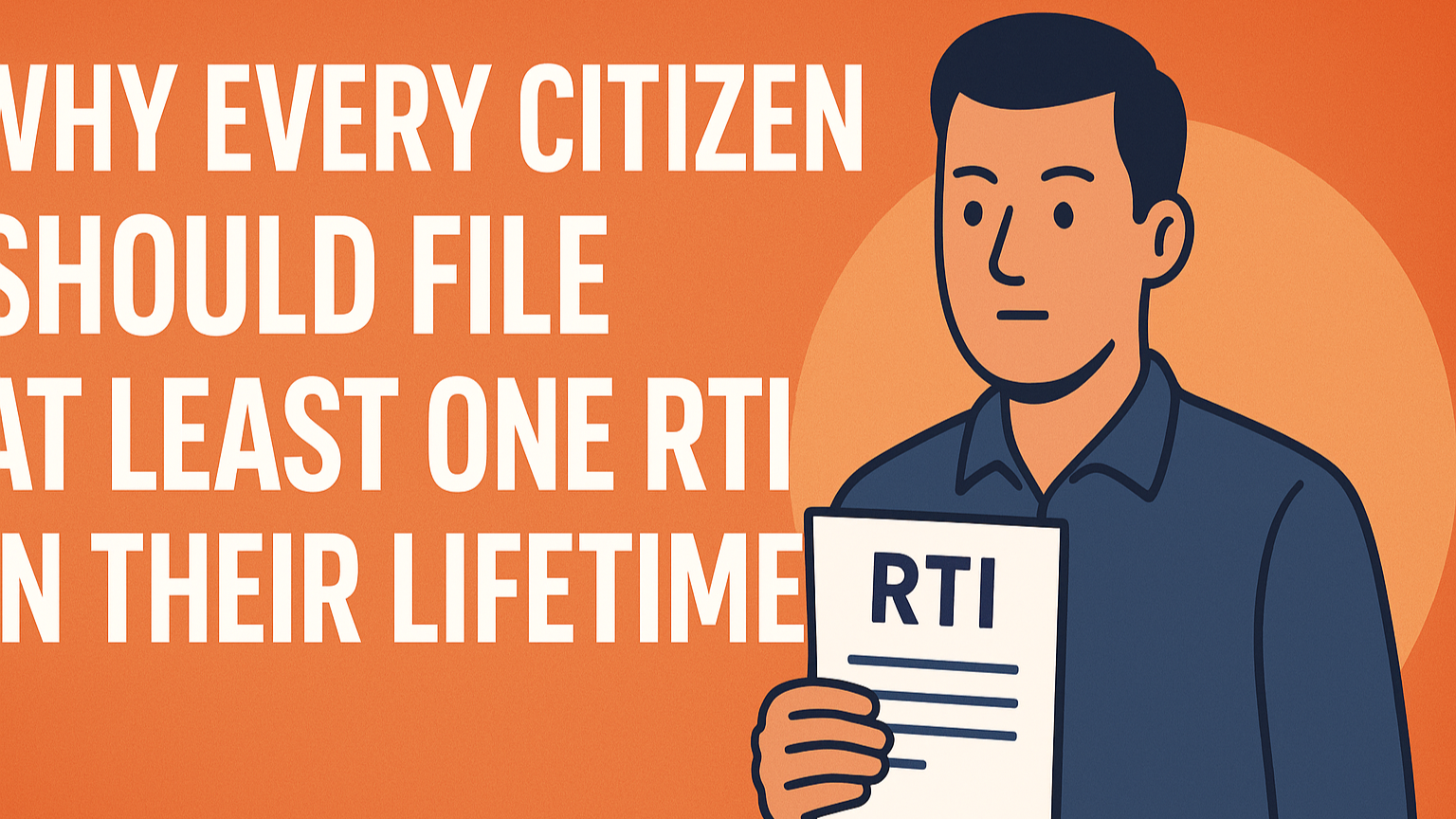 https://www.filemyrti.com/Why Every Citizen Should File at Least One RTI in Their Lifetime