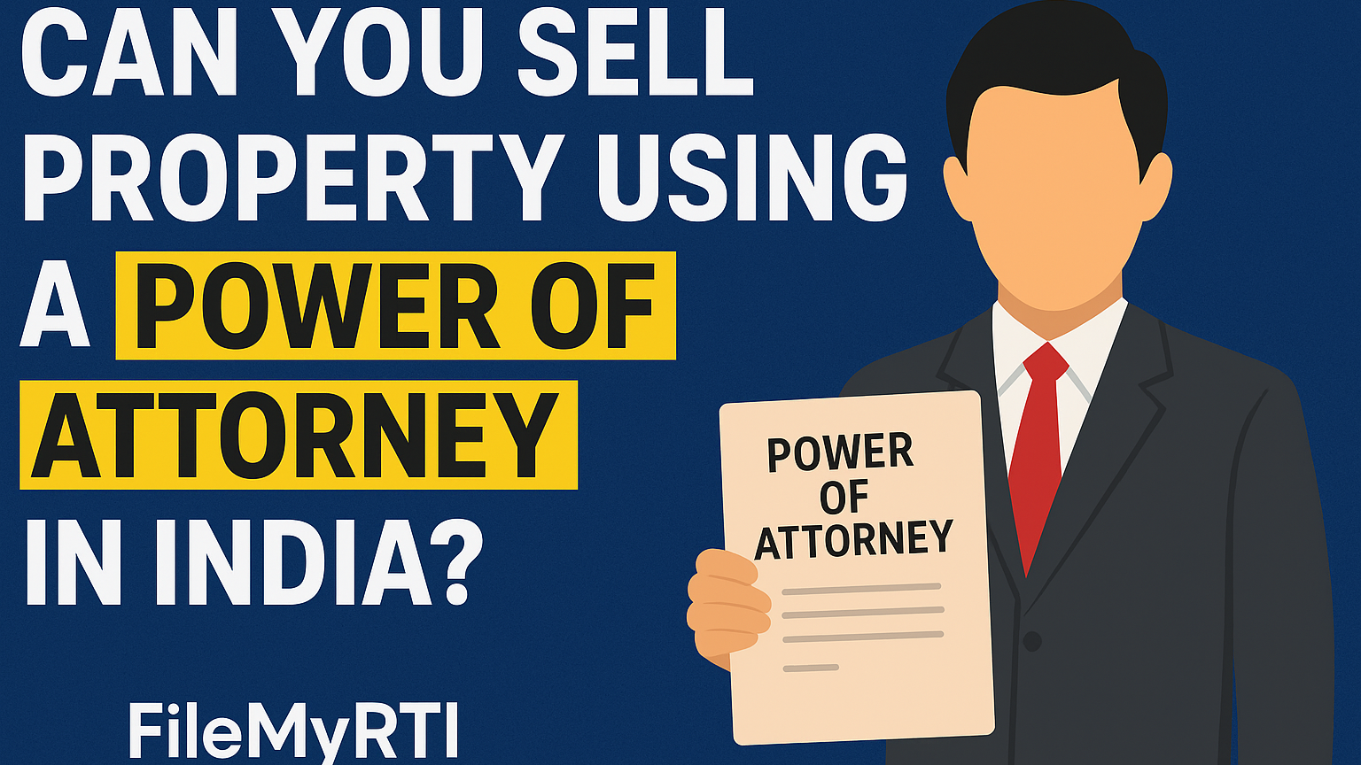https://www.filemyrti.com/Can You Sell Property Using a Power of Attorney in India?